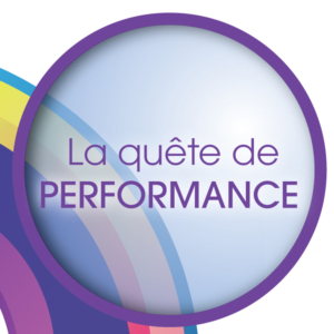 La quête de performance